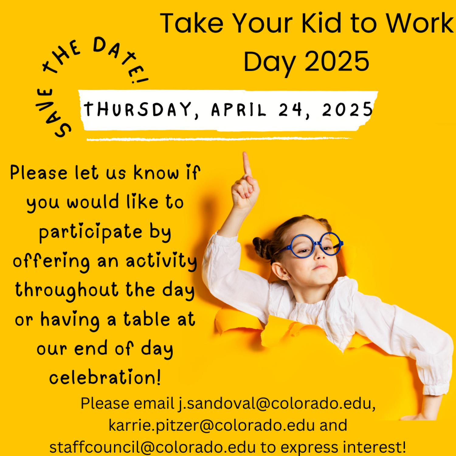 Call for Involvement Take Your Kids to Work Day April 24 Staff